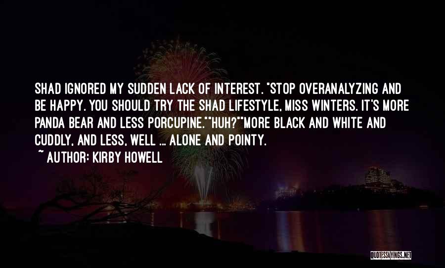 Be Happy Alone Quotes By Kirby Howell