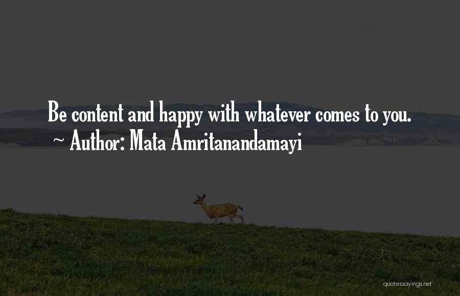 Be Happy And Content With Yourself Quotes By Mata Amritanandamayi
