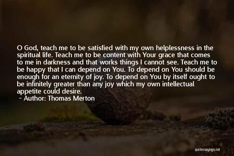 Be Happy And Content With Yourself Quotes By Thomas Merton