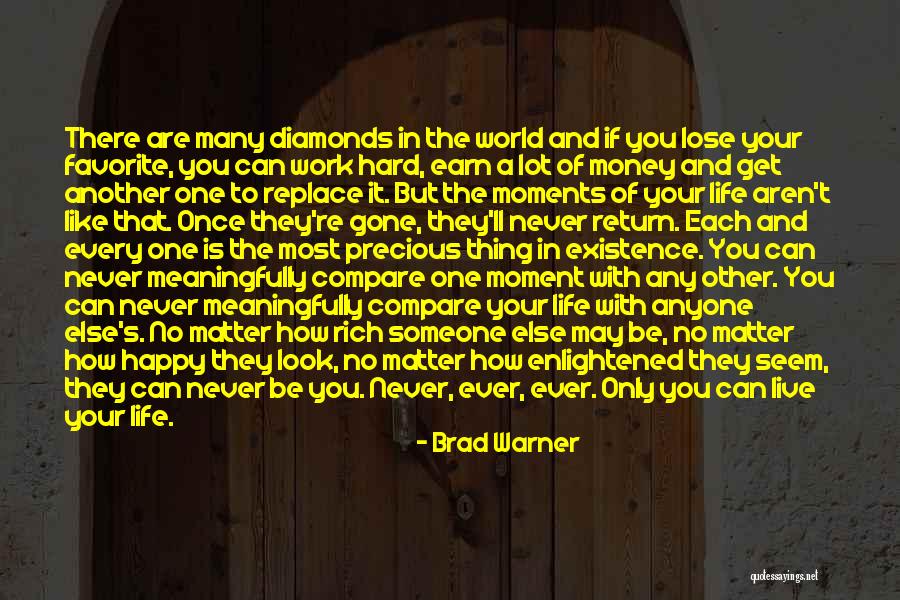 Be Happy And Live Life Quotes By Brad Warner