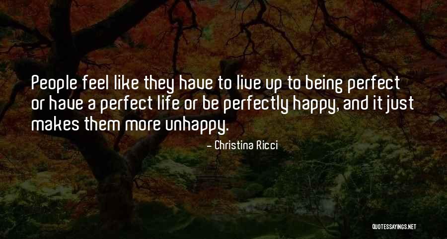 Be Happy And Live Life Quotes By Christina Ricci