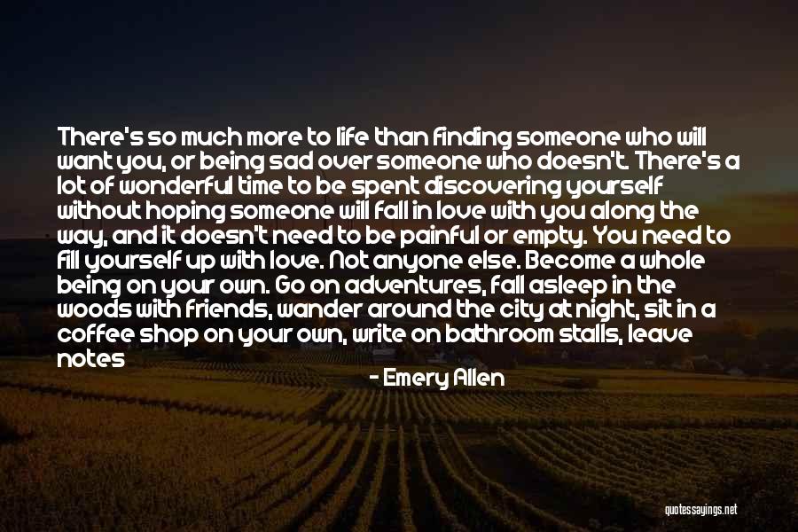 Be Happy And Live Life Quotes By Emery Allen