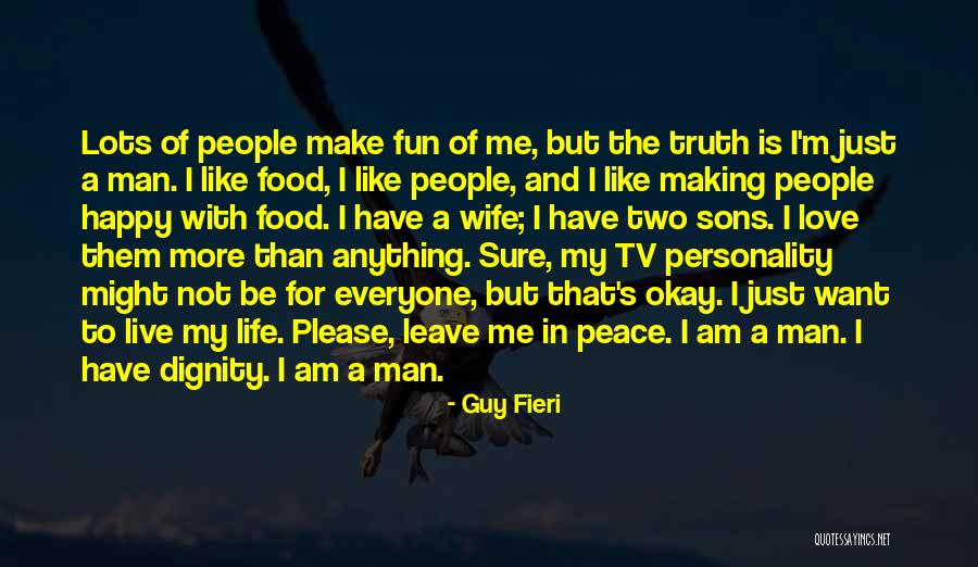 Be Happy And Live Life Quotes By Guy Fieri