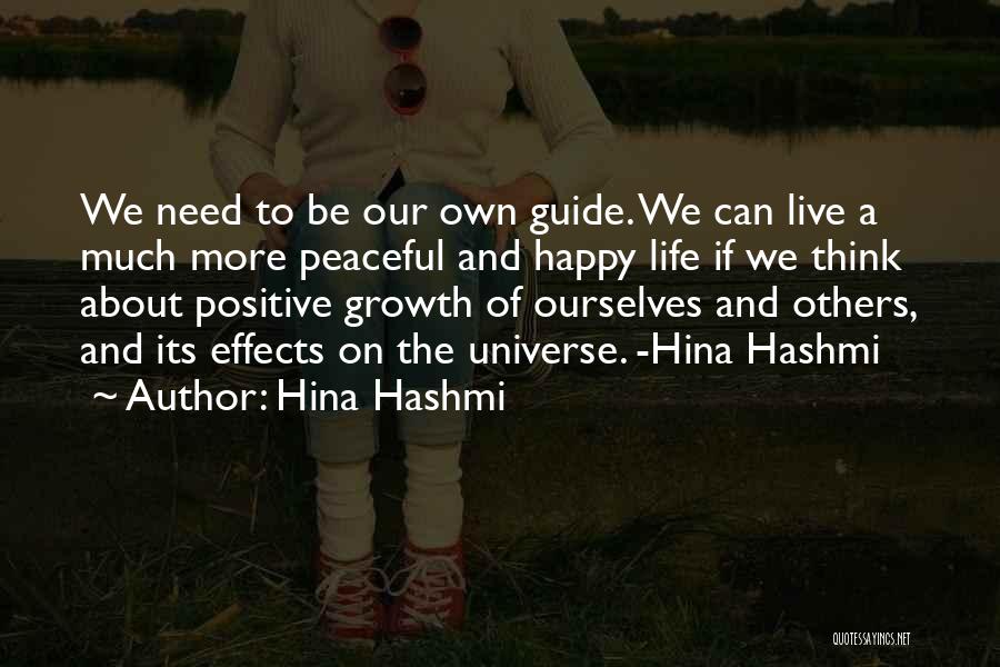 Be Happy And Live Life Quotes By Hina Hashmi