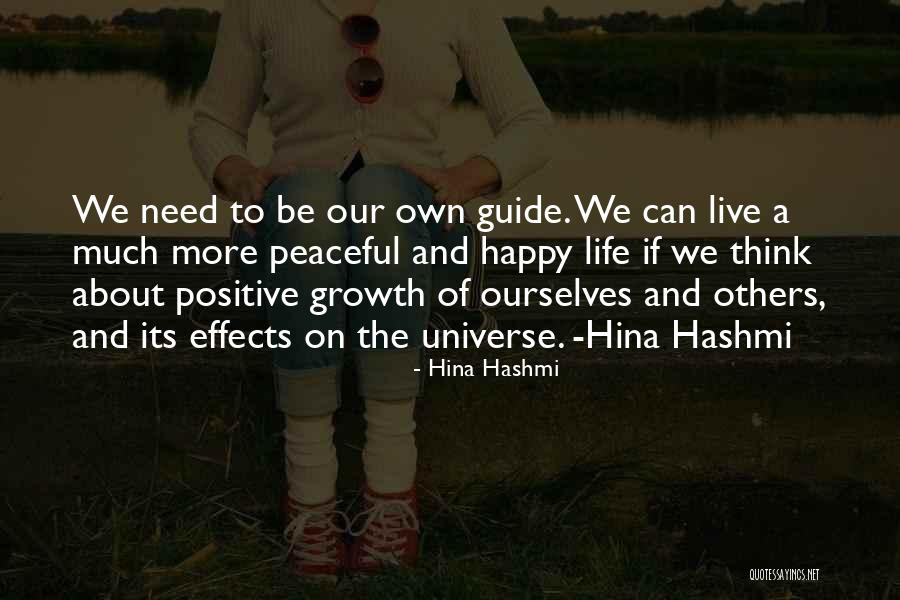 Be Happy And Live Life Quotes By Hina Hashmi