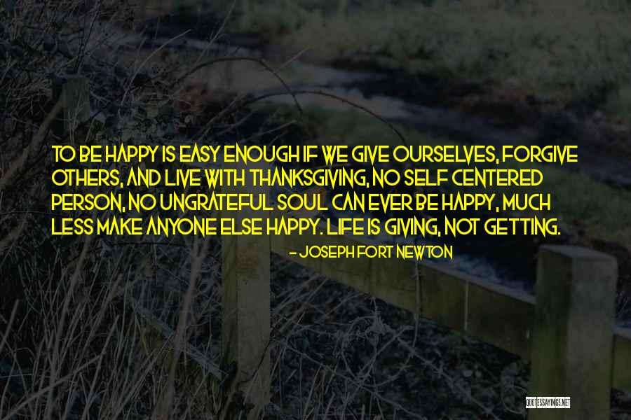 Be Happy And Live Life Quotes By Joseph Fort Newton