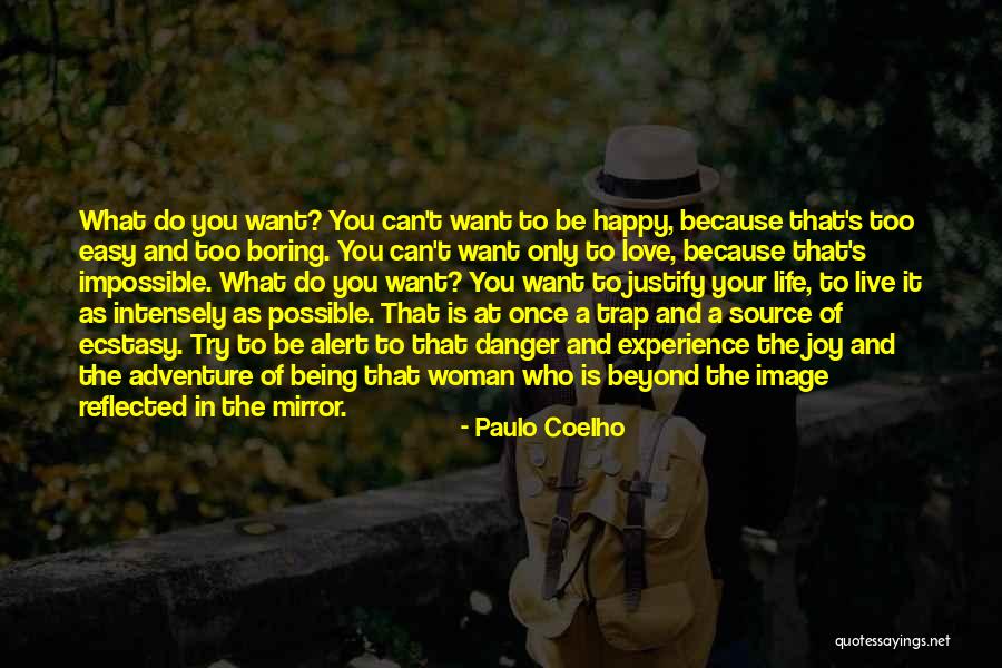 Be Happy And Live Life Quotes By Paulo Coelho