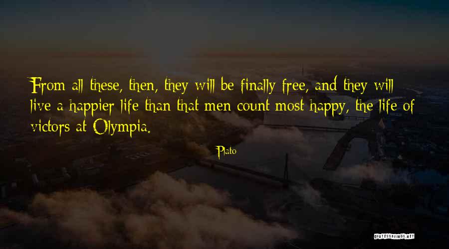 Be Happy And Live Life Quotes By Plato