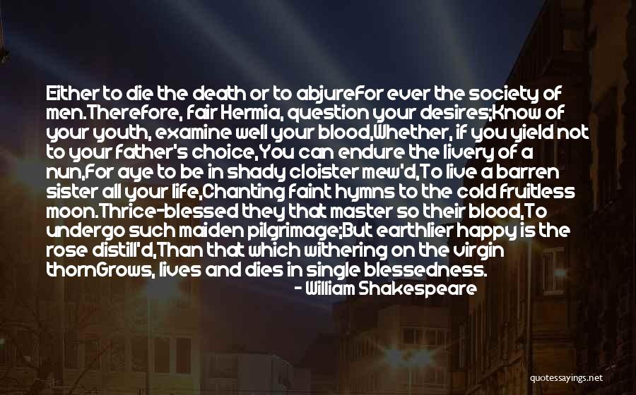 Be Happy And Live Life Quotes By William Shakespeare