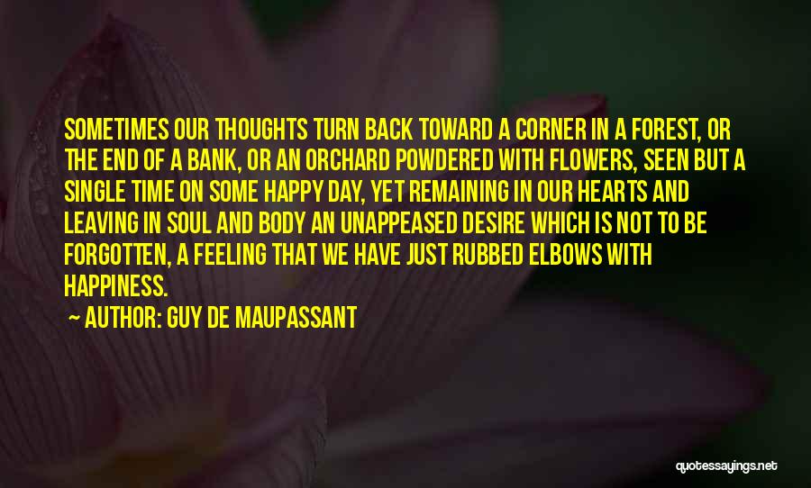 Be Happy And Single Quotes By Guy De Maupassant