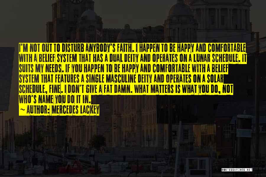 Be Happy And Single Quotes By Mercedes Lackey