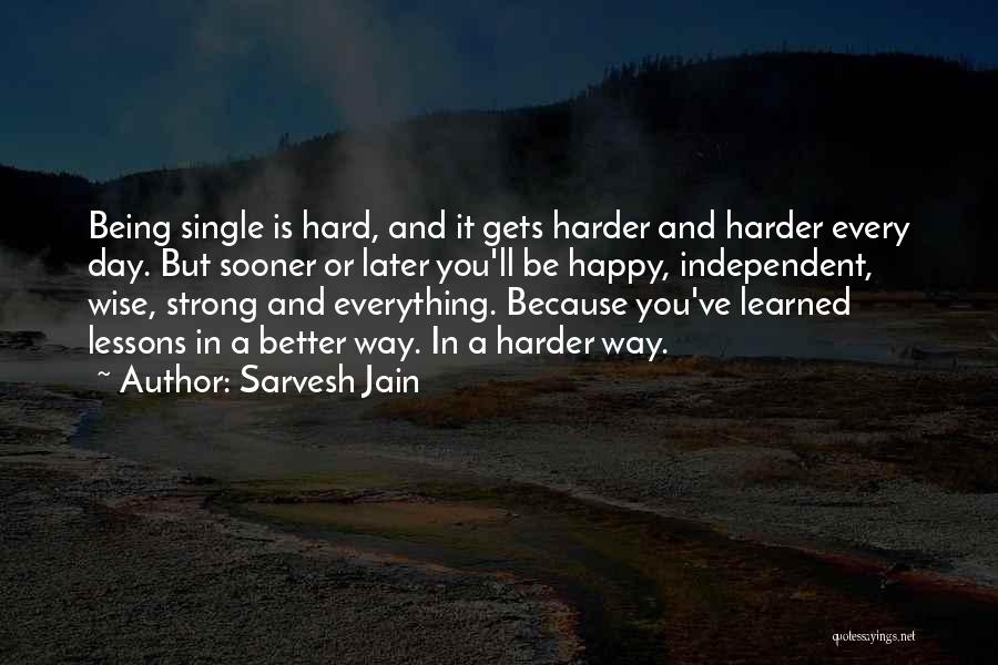 Be Happy And Single Quotes By Sarvesh Jain