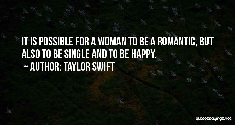 Be Happy And Single Quotes By Taylor Swift