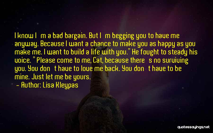 Be Happy Anyway Quotes By Lisa Kleypas