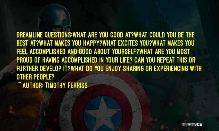 Be Happy Enjoy Life Quotes By Timothy Ferriss