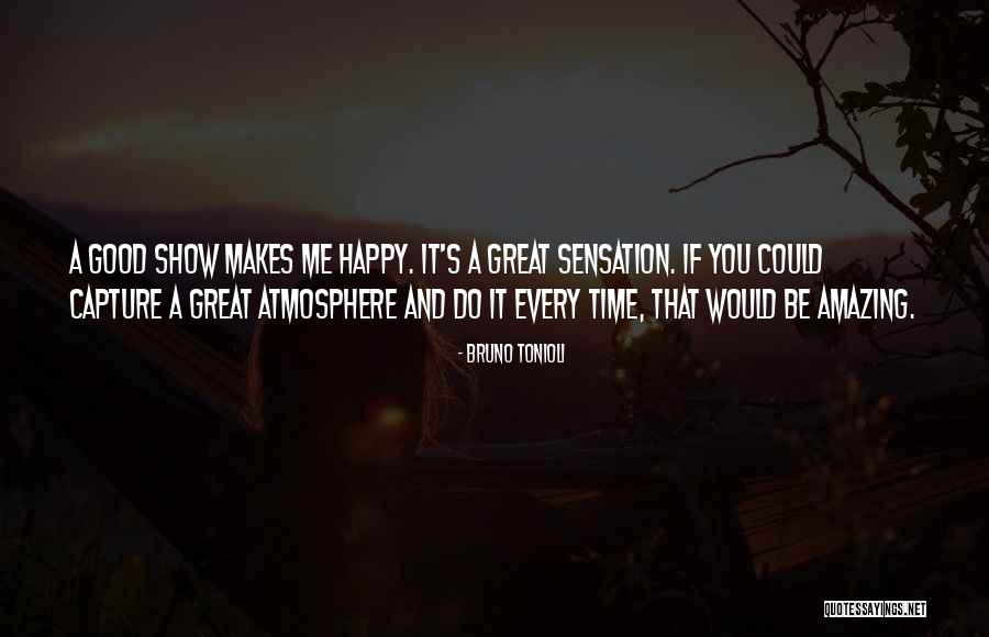 Be Happy Every Time Quotes By Bruno Tonioli Be Happy Every Time Quotes By Bruno Tonioli