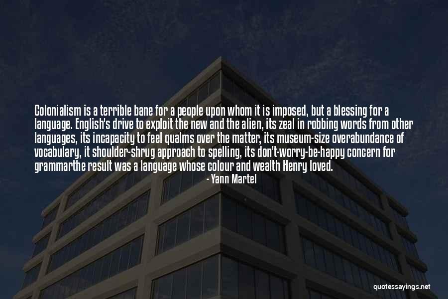 Be Happy For Other People Quotes By Yann Martel Be Happy For Other People Quotes By Yann Martel