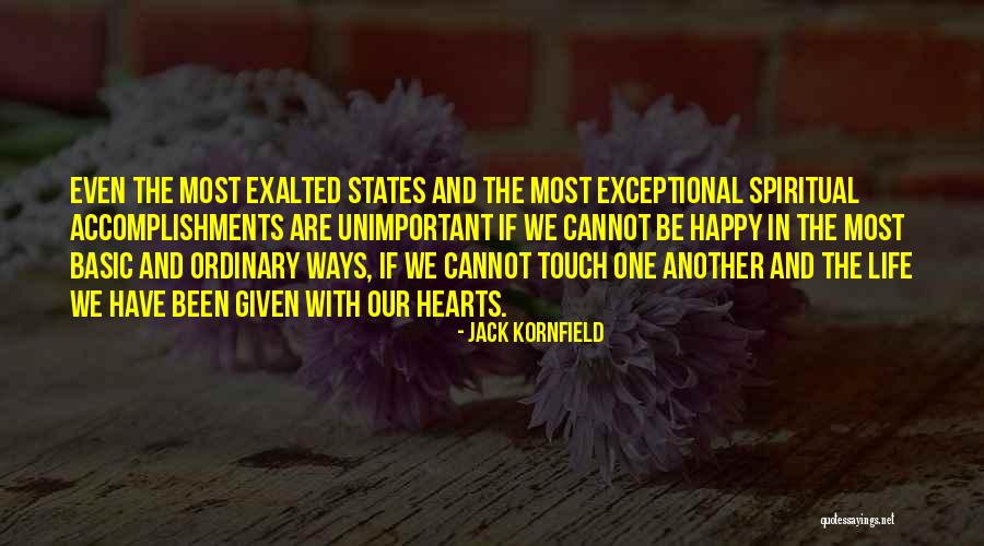 Be Happy In Life Quotes By Jack Kornfield Be Happy In Life Quotes By Jack Kornfield