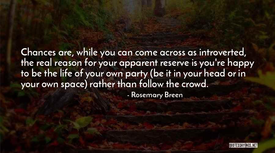 Be Happy In Life Quotes By Rosemary Breen Be Happy In Life Quotes By Rosemary Breen