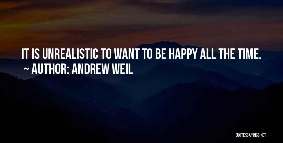 Be Happy Quotes By Andrew Weil