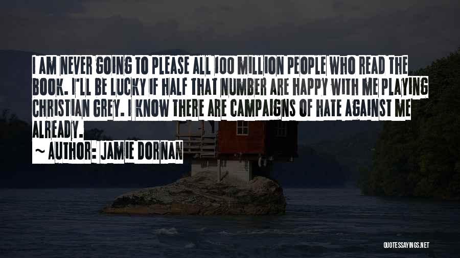 Be Happy Quotes By Jamie Dornan