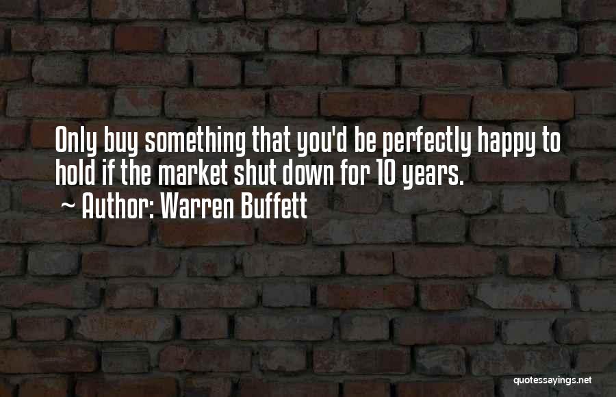 Be Happy Quotes By Warren Buffett