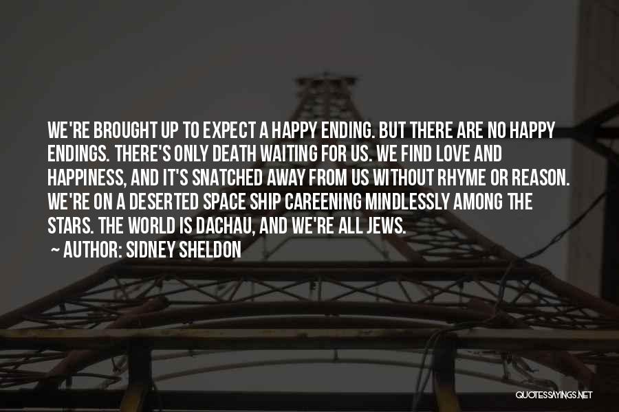 Be Happy Where You Are Now Quotes By Sidney Sheldon
