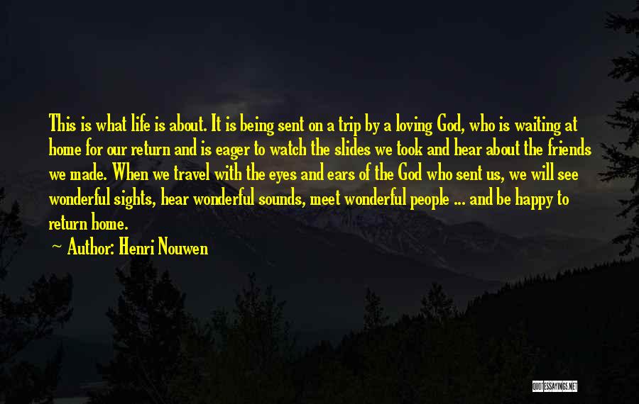 Be Happy With God Quotes By Henri Nouwen
