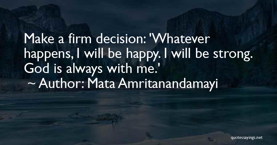 Be Happy With God Quotes By Mata Amritanandamayi