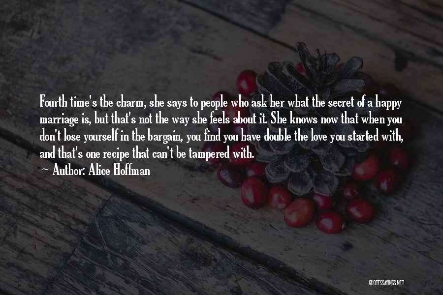 Be Happy With Her Quotes By Alice Hoffman