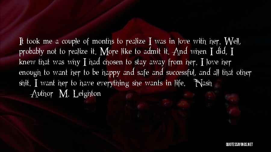 Be Happy With Her Quotes By M. Leighton