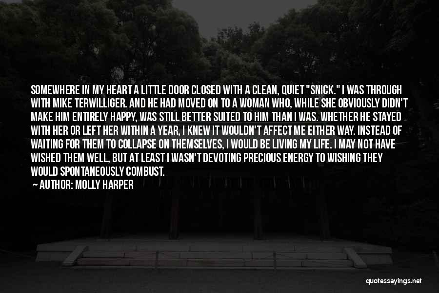 Be Happy With Her Quotes By Molly Harper