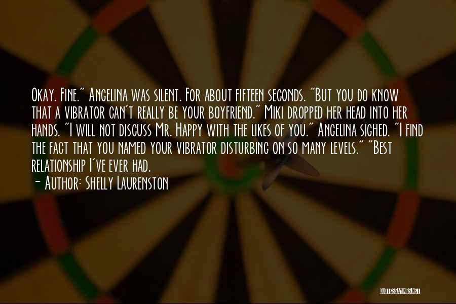 Be Happy With Her Quotes By Shelly Laurenston