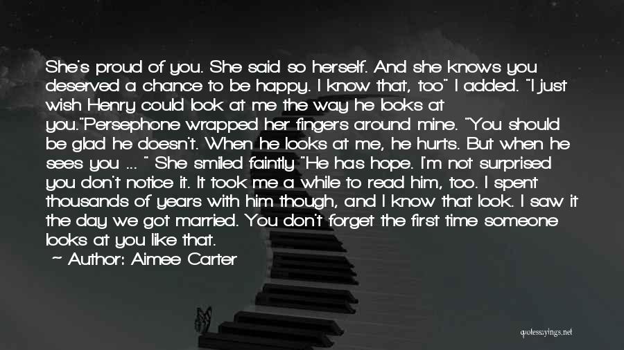 Be Happy With Him Quotes By Aimee Carter