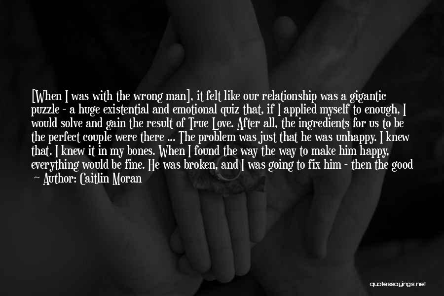 Be Happy With Him Quotes By Caitlin Moran