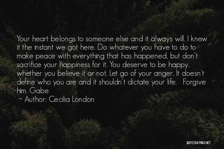 Be Happy With Him Quotes By Cecilia London
