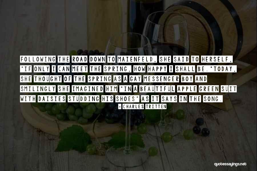 Be Happy With Him Quotes By Charles Tritten Be Happy With Him Quotes By Charles Tritten