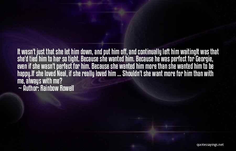 Be Happy With Him Quotes By Rainbow Rowell