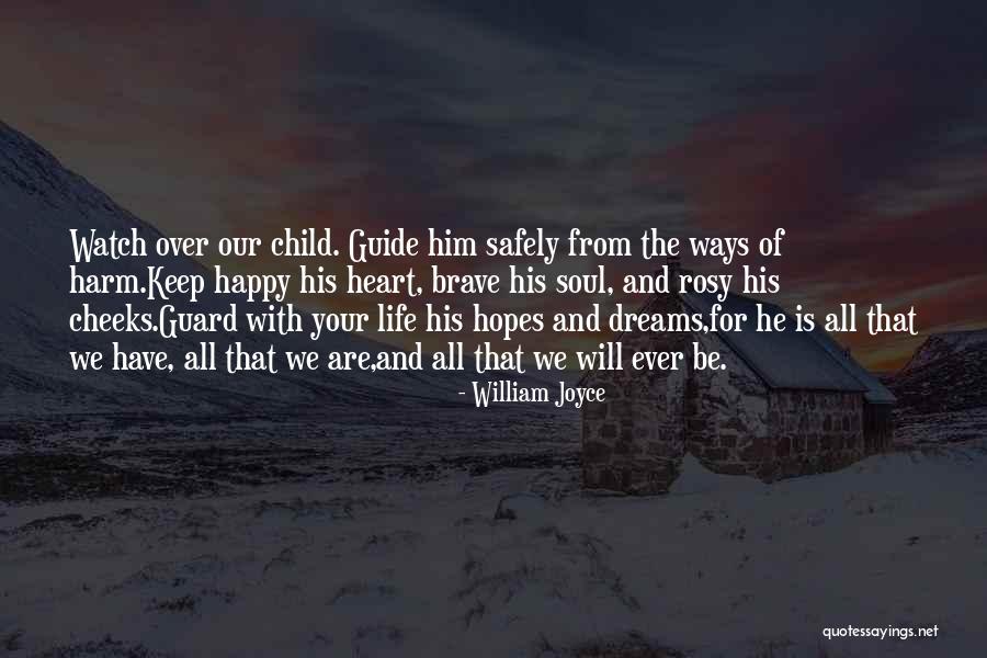 Be Happy With Him Quotes By William Joyce Be Happy With Him Quotes By William Joyce