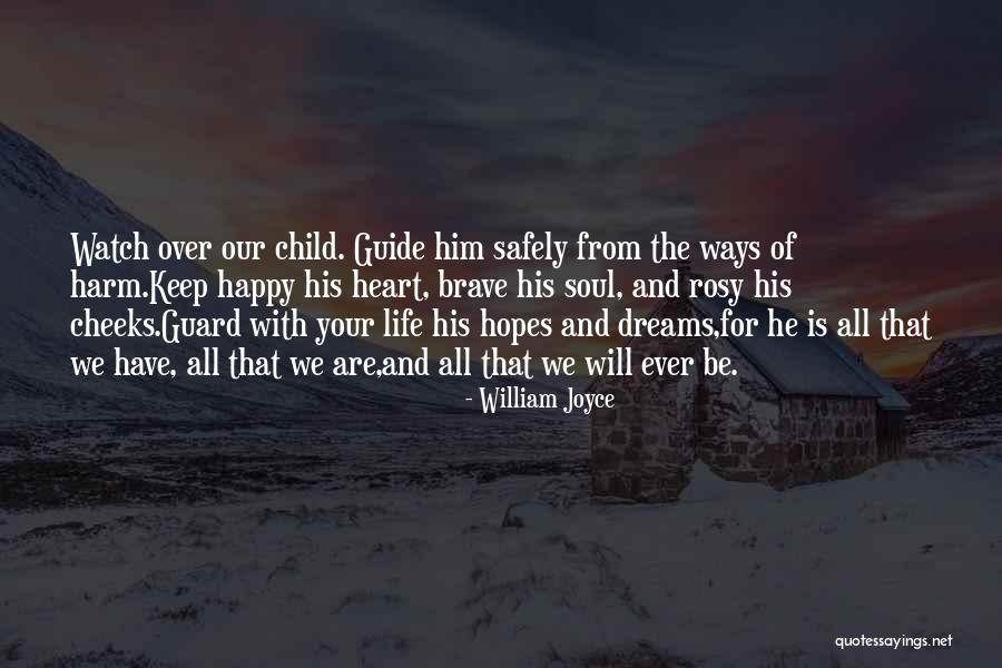 Be Happy With Him Quotes By William Joyce