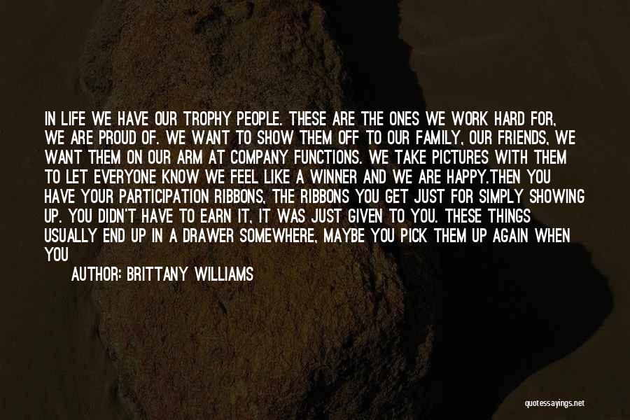 Be Happy With Life Quotes By Brittany Williams