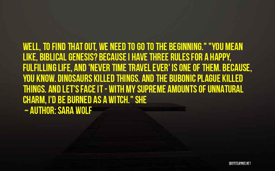 Be Happy With Life Quotes By Sara Wolf