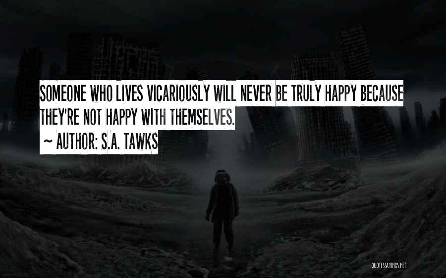 Be Happy With Someone Quotes By S.A. Tawks