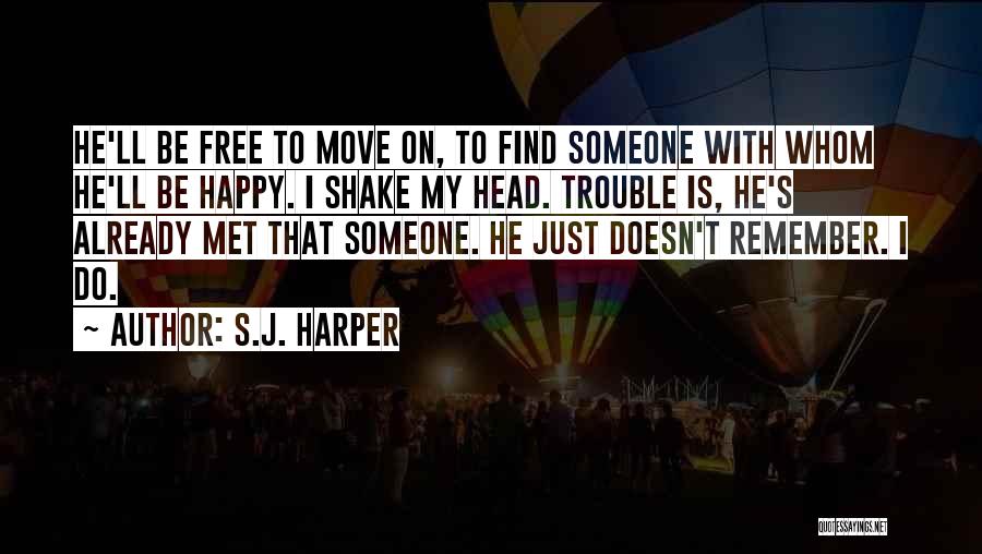 Be Happy With Someone Quotes By S.J. Harper