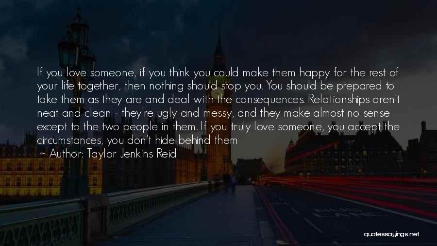 Be Happy With Someone Quotes By Taylor Jenkins Reid