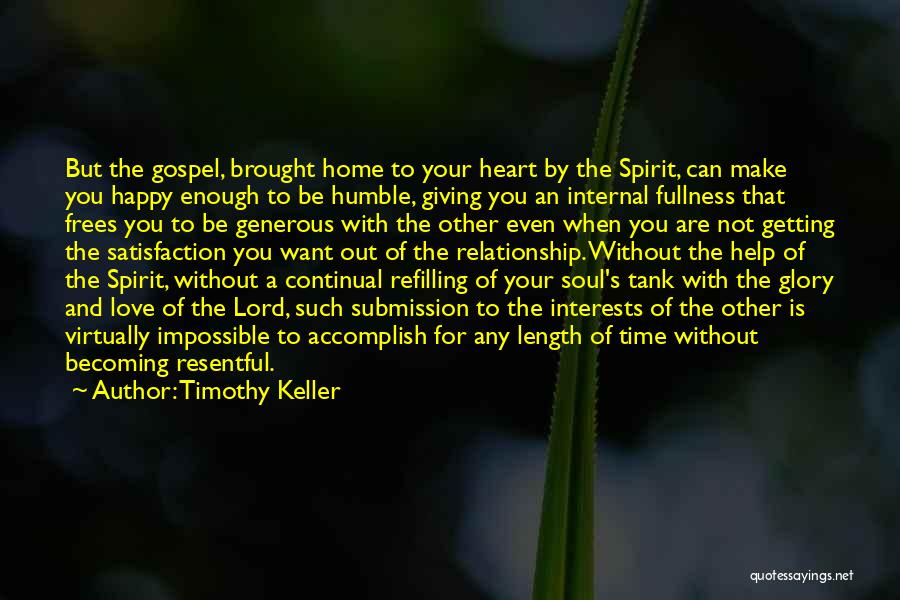 Be Happy Without Love Quotes By Timothy Keller