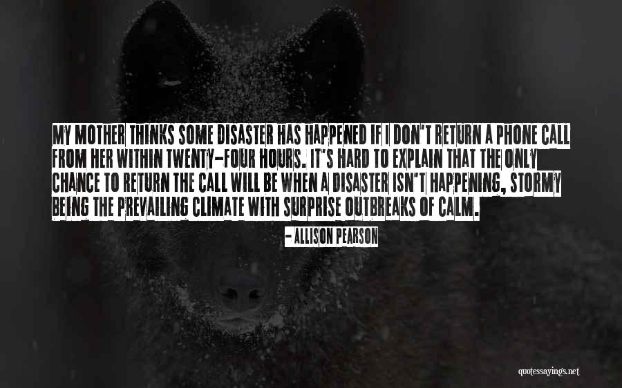 Be Her Calm Quotes By Allison Pearson Be Her Calm Quotes By Allison Pearson