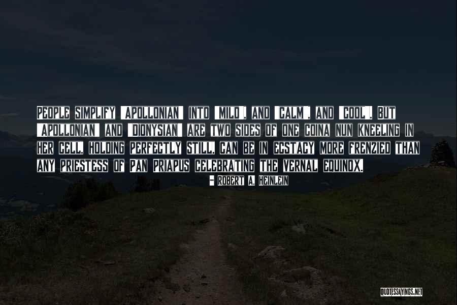 Be Her Calm Quotes By Robert A. Heinlein Be Her Calm Quotes By Robert A. Heinlein