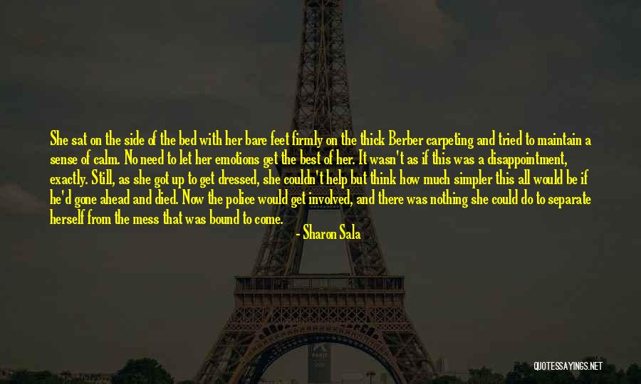 Be Her Calm Quotes By Sharon Sala Be Her Calm Quotes By Sharon Sala