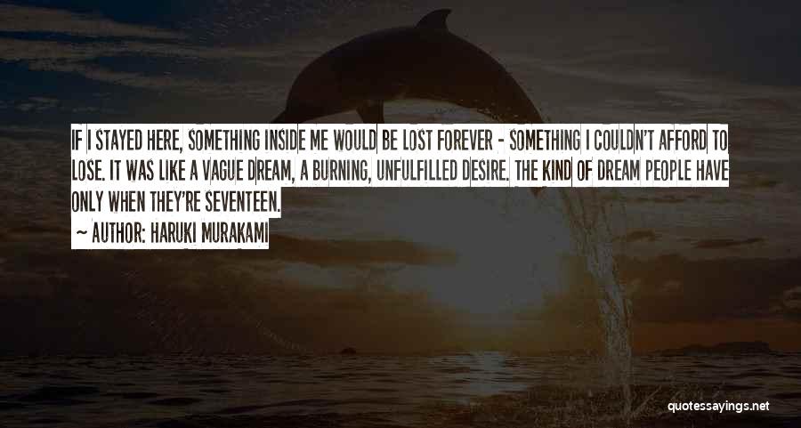 Be Here Forever Quotes By Haruki Murakami